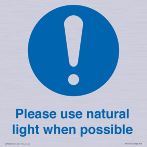 Please use natural light when possible